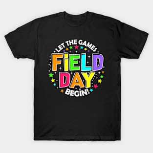 Field Day Let Games Start Begin Kids Boys Girls Teachers T-Shirt